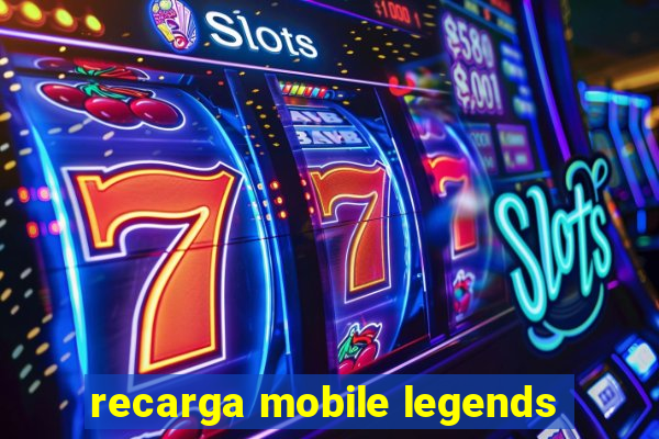 recarga mobile legends